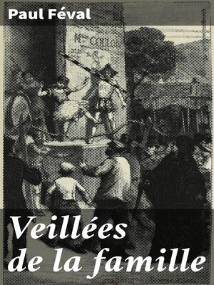 cover image of Veillées de la famille